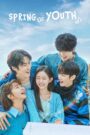 [END 10] Spring of Youth (2025) English Subtitle Full Movie Free Watch And Download Eng Sub