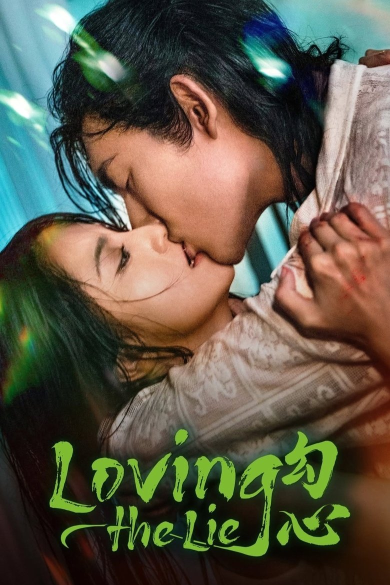 [END 24] Loving the Lie (2025) English Subtitle Full Movie Free Watch And Download Eng Sub