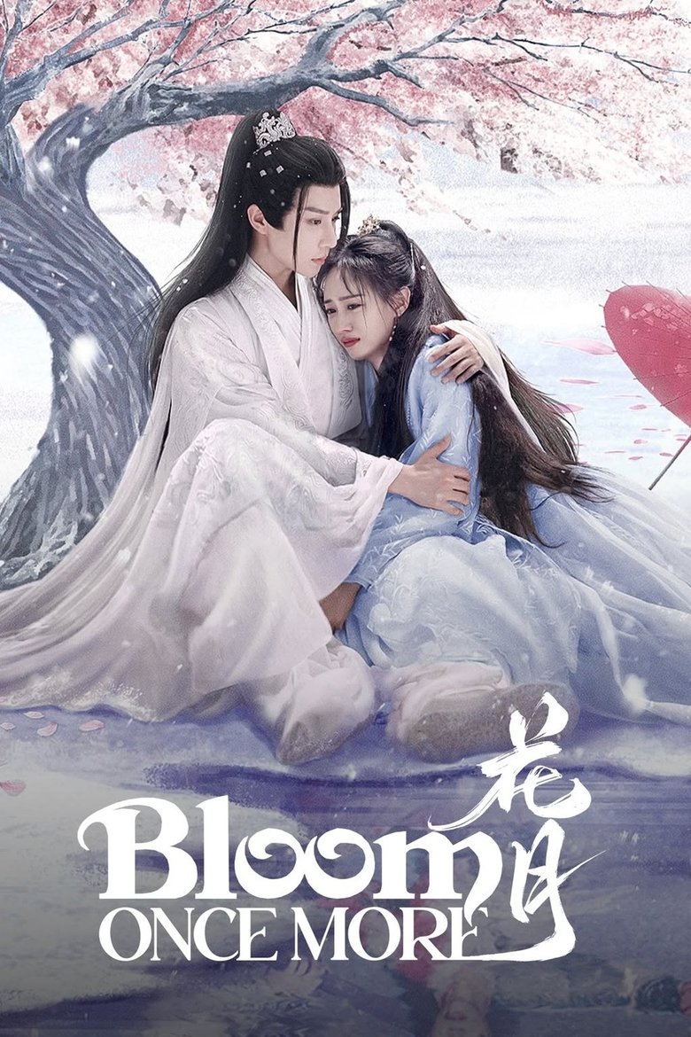 [END 18] Bloom Once More (2025) English Subtitle Full Movie Free Watch And Download Eng Sub