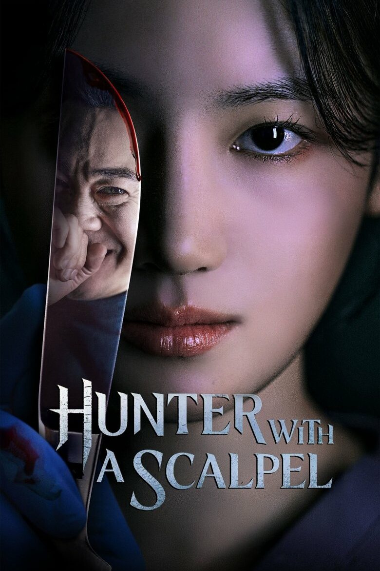 [END 16] Hunter with a Scalpel (2025) English Subtitle Full Movie Free Watch And Download Eng Sub