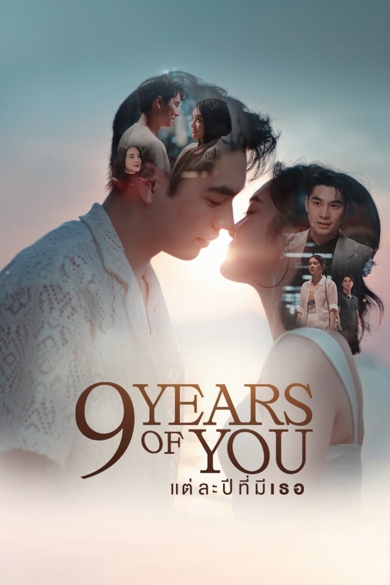 [END 09] 9 Years of You (2025) English Subtitle Full Movie Free Watch And Download Eng Sub