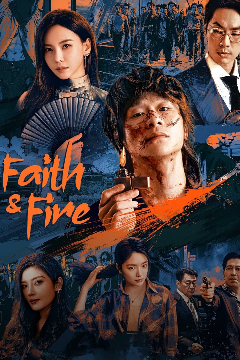 [END 44] Faith & Fire (2025) English Subtitle Full Movie Free Watch And Download Eng Sub