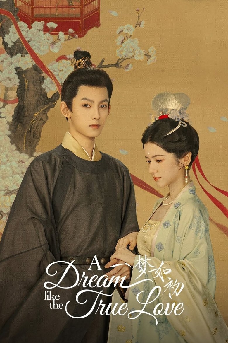 [END 24] A Dream Like the True Love (2025) English Subtitle Full Movie Free Watch And Download Eng Sub